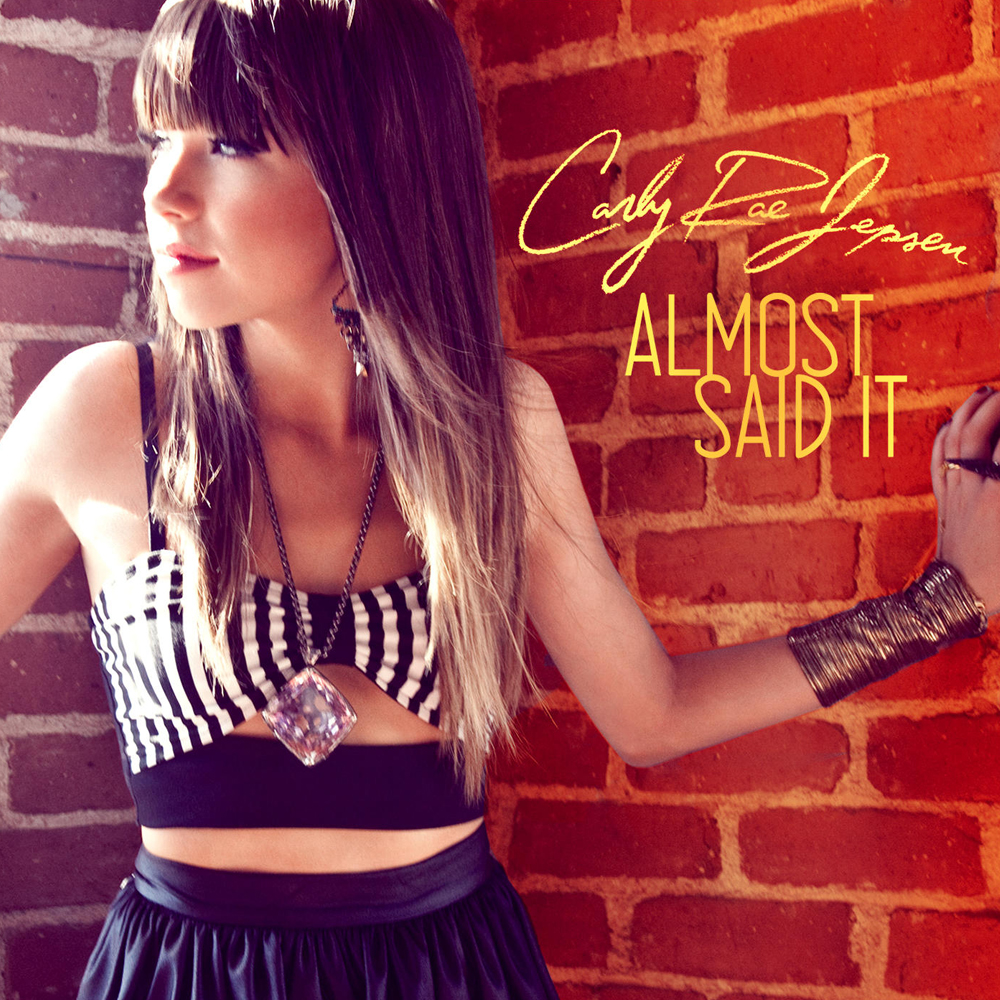 Carly Rae Jepsen 05 Almost Said It