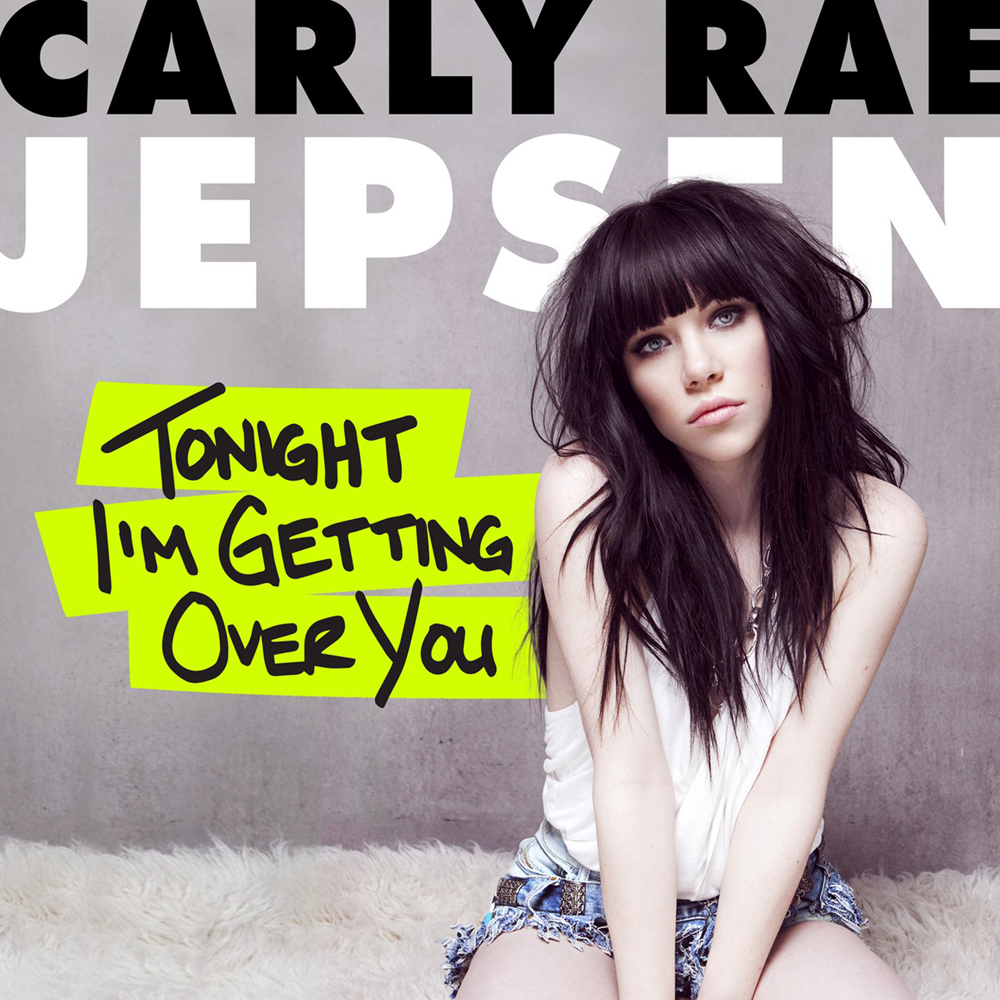 Carly Rae Jepsen 06 Tonight Im Getting Over You