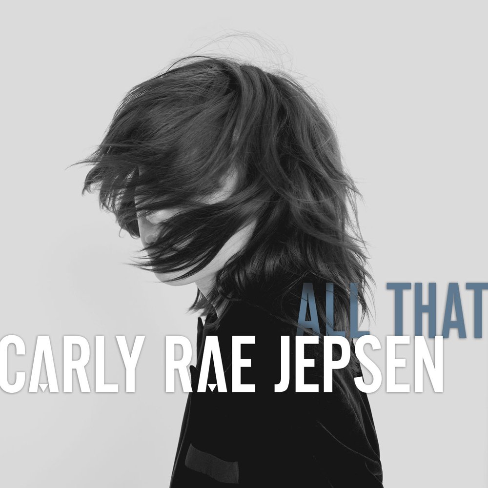 Carly Rae Jepsen 10 All That