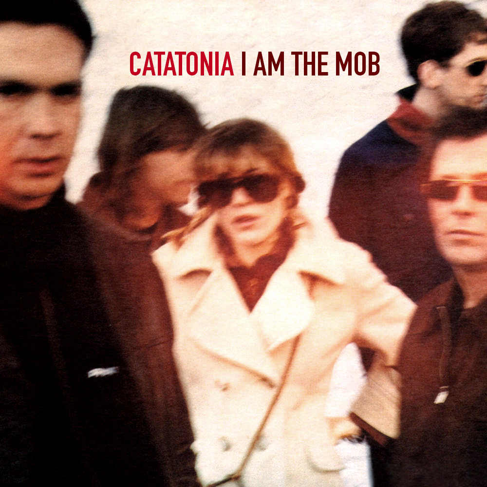 Catatonia 05 I Am The Mob Alt