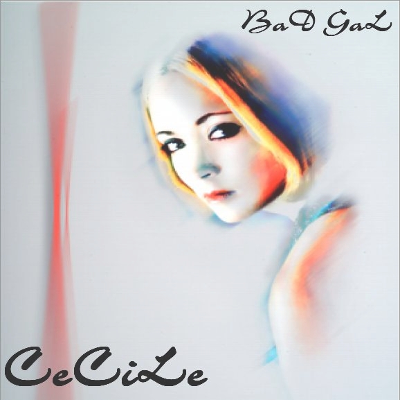 Cecile  Bad Gal a