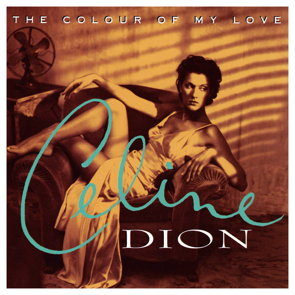 Celine Dion 01 The Colour Of My Love