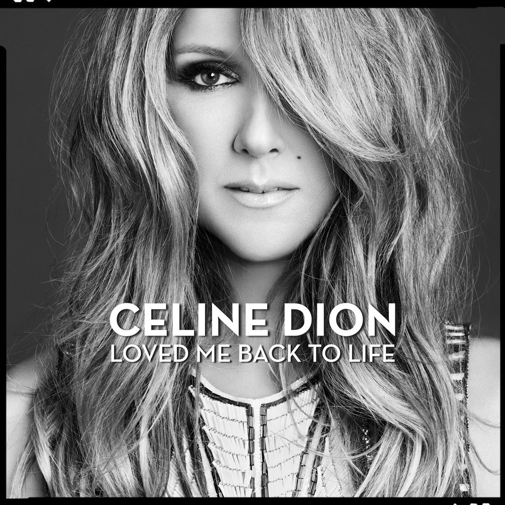 Celine Dion 08 Loved Me Back To Life