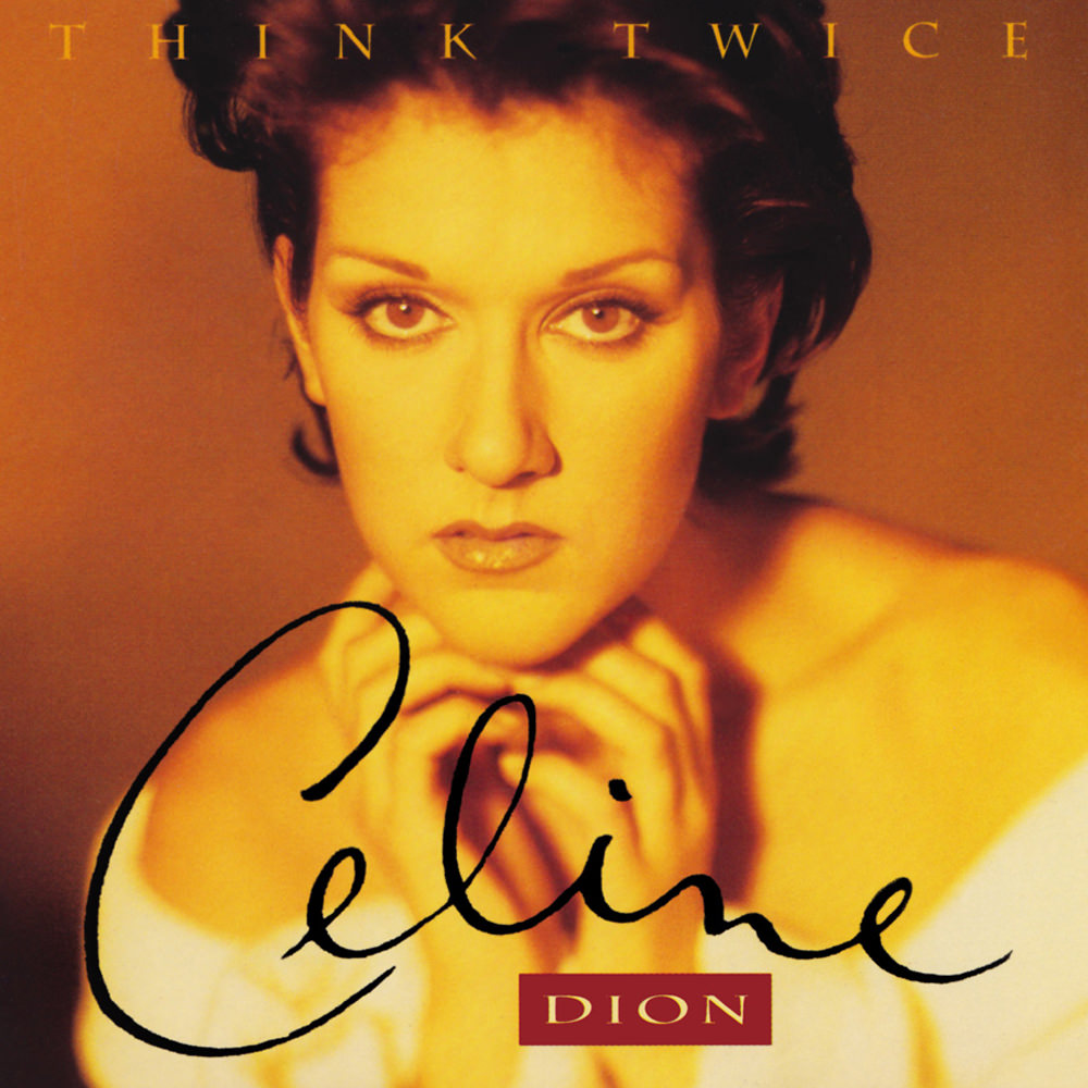 Celine Dion 03 Think Twice