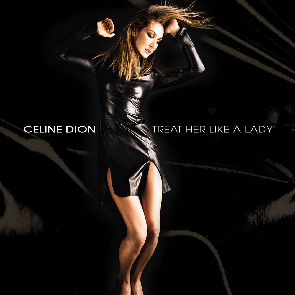 Celine Dion 14 Treat Her Like A Lady