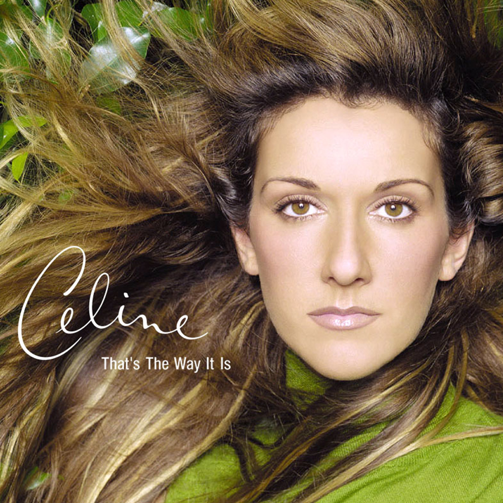 Celine Dion 15 Thats The Way It Is
