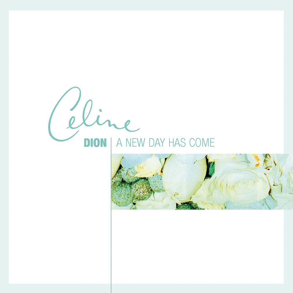 Celine Dion 18 A New Day Has Come