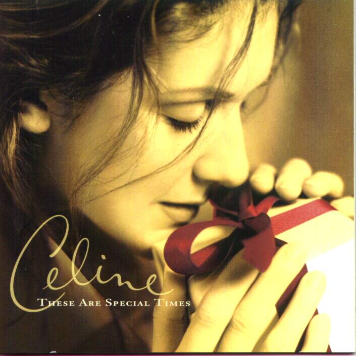 Celine Dion These are special times a