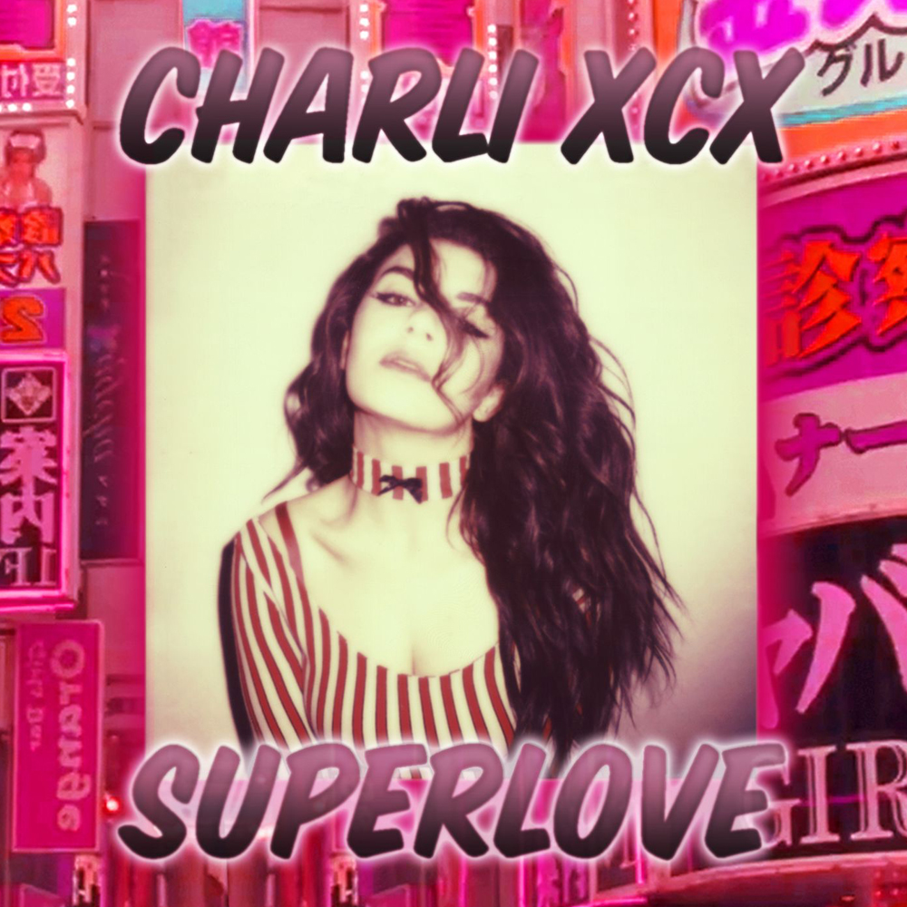 Charli X C X 06 Superlove