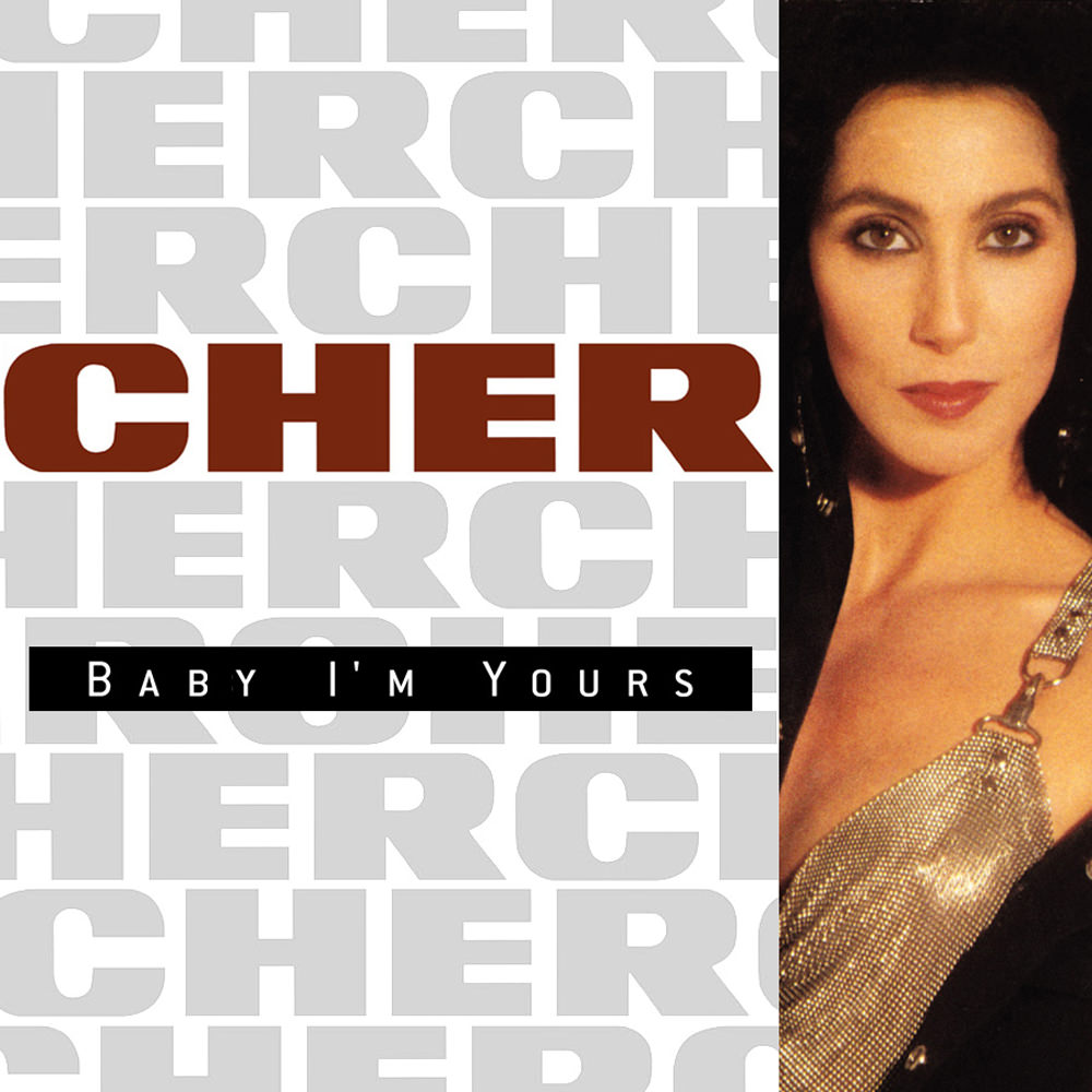 Cher 06 Baby Im Yours