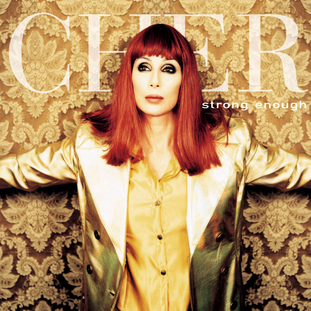 Cher 19 Strong Enough