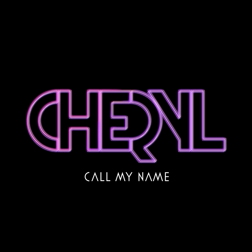 Cheryl 06 Call My Name