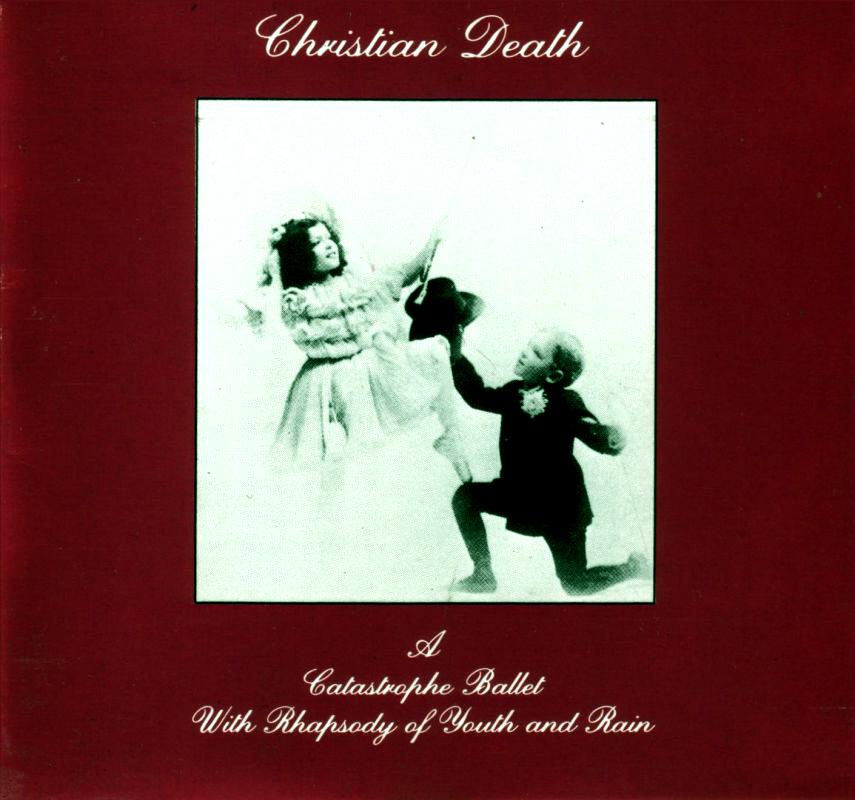 Christian Death Catastrophe Ballet front