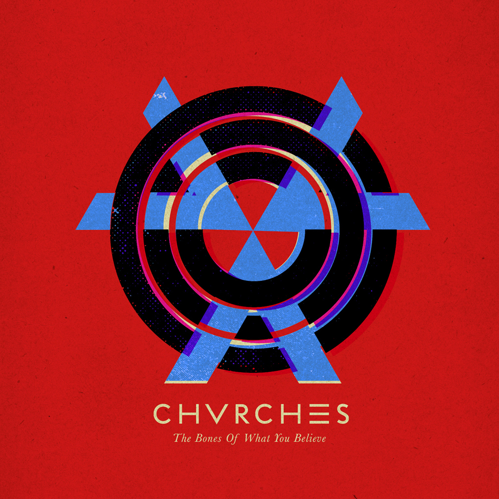 Chvrches 01 The Bones Of What We Believe