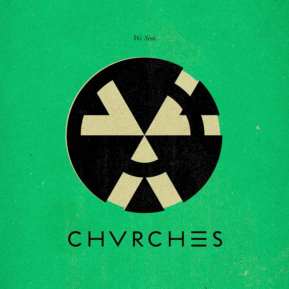 Chvrches 05 We Sink
