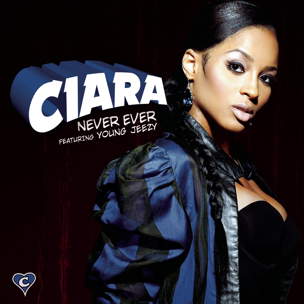 Ciara 10 Never Ever