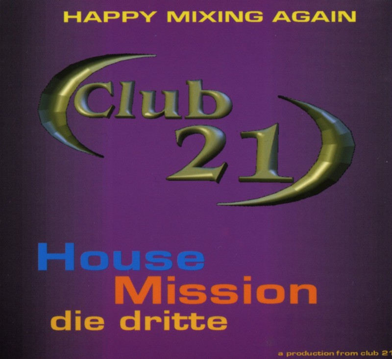 Club 21  House Mission 03 Front