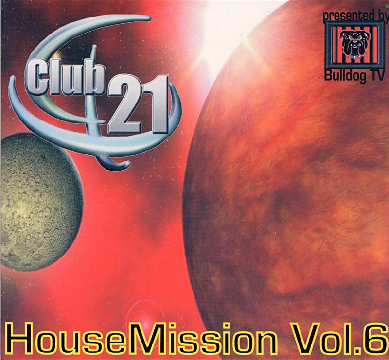 Club 21  House Mission 06 Front