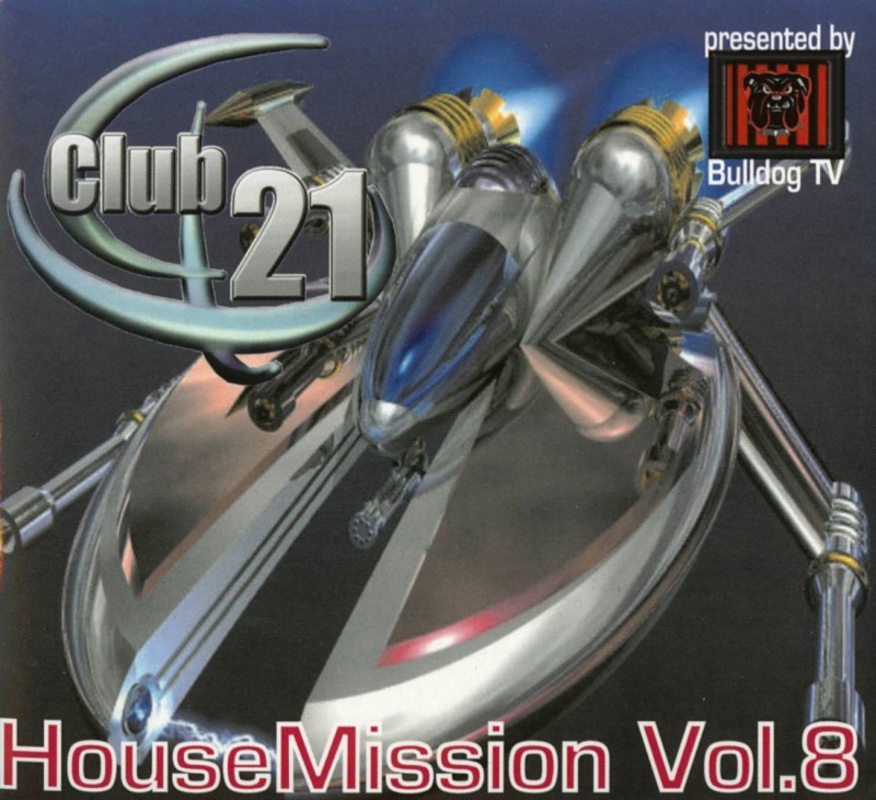 Club 21  House Mission 08 Front
