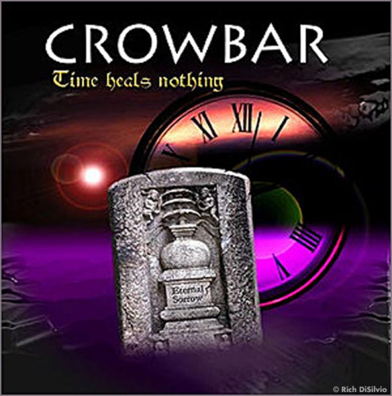 Crowbar  Time Heals Nothing front