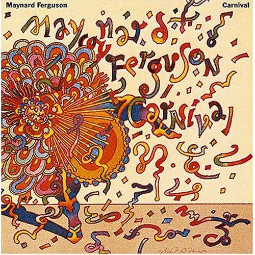 carnival maynard ferguson 
