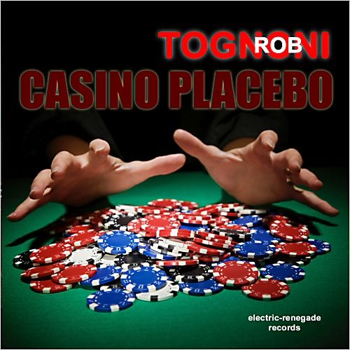 casino placebo rob tognoni 