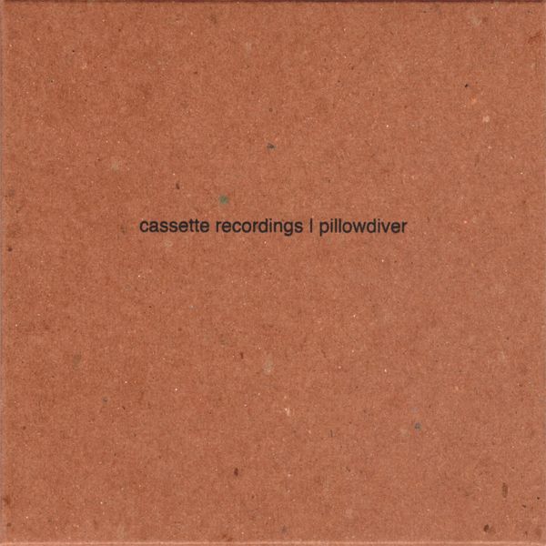 cassette recordings pillowdiver 