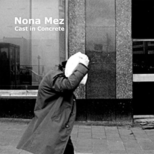 cast in concrete nona mez 