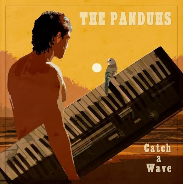 catch a wave the panduhs  