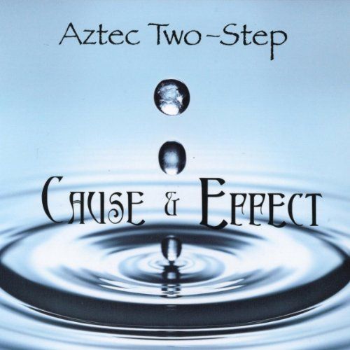 cause effect aztec two step 
