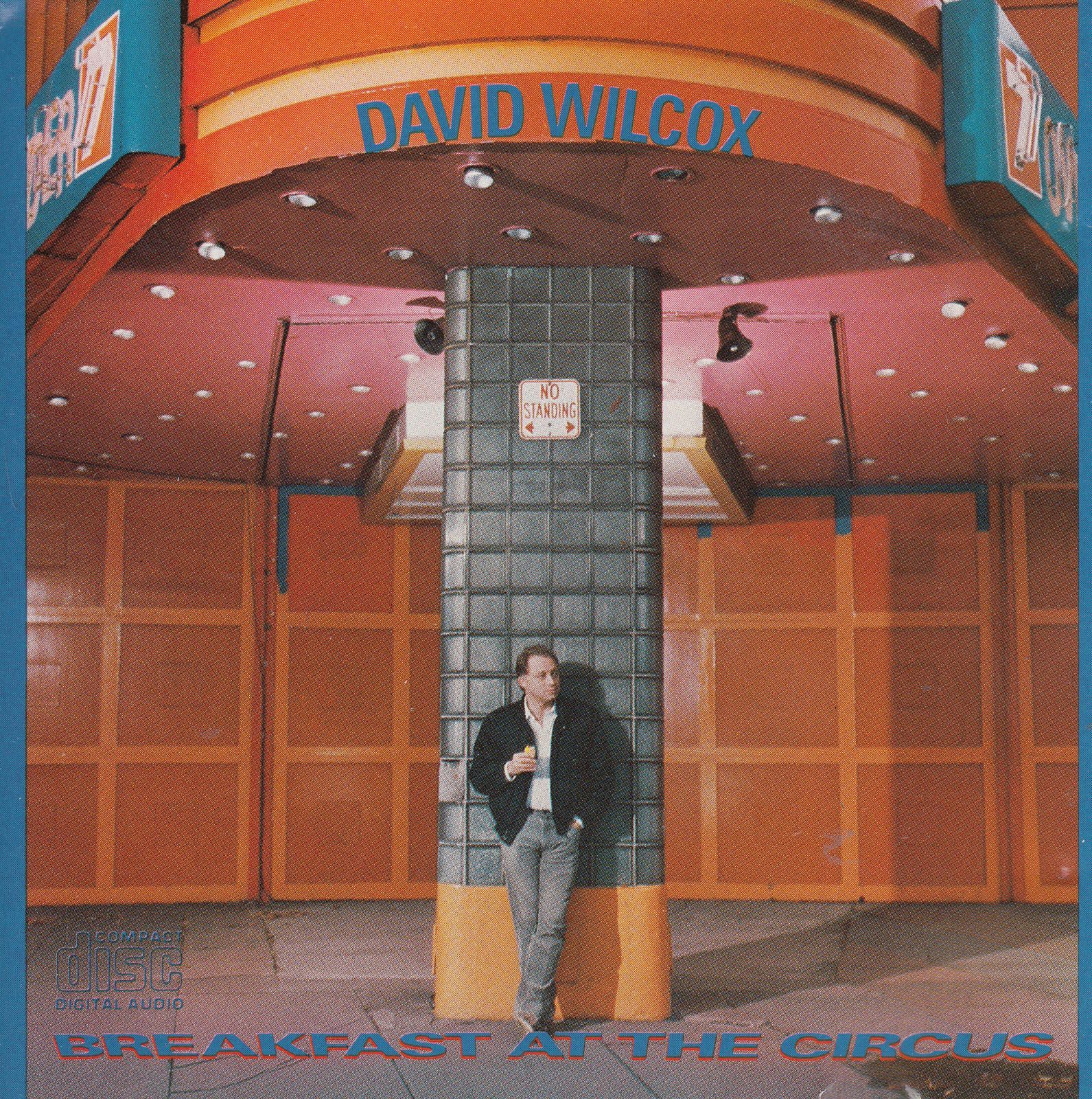 cd breakfast at the circus david wilcox
