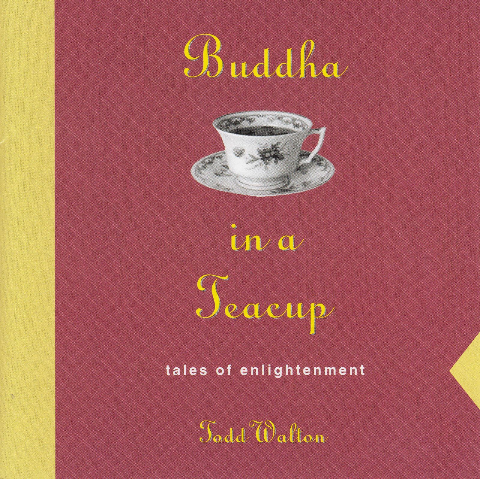 cd buddha in a teacup todd walton