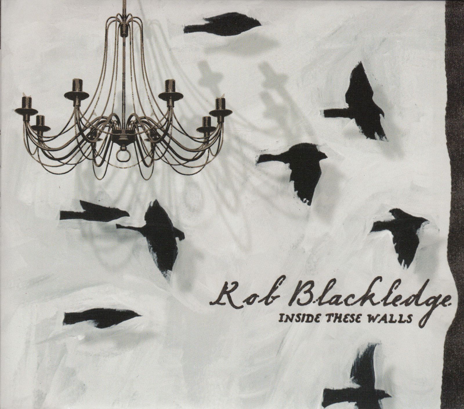 cd inside these walls rob blackledge