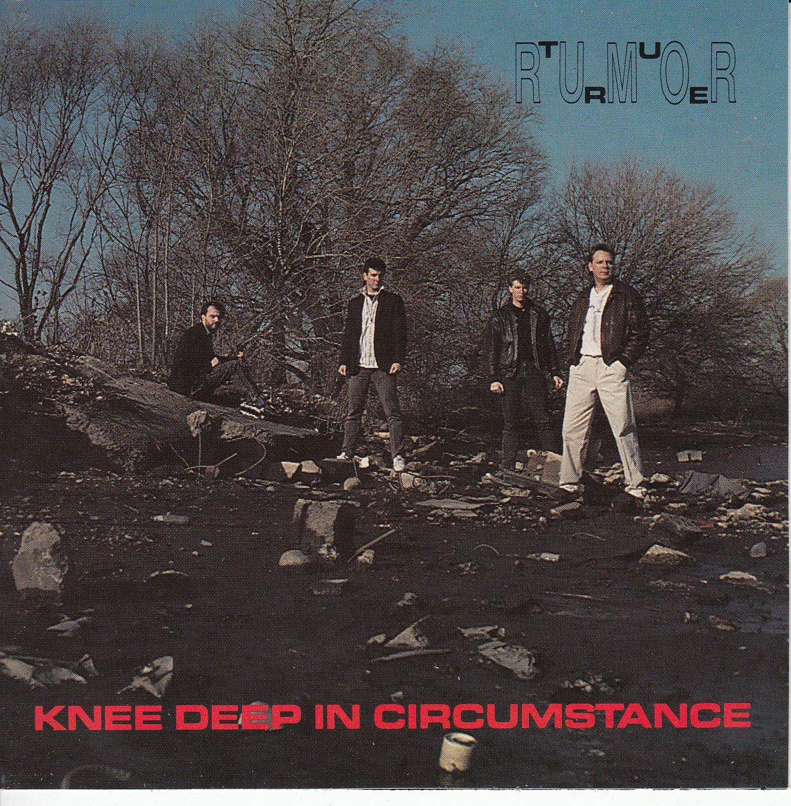 cd knee deep in circumstance true rumor 