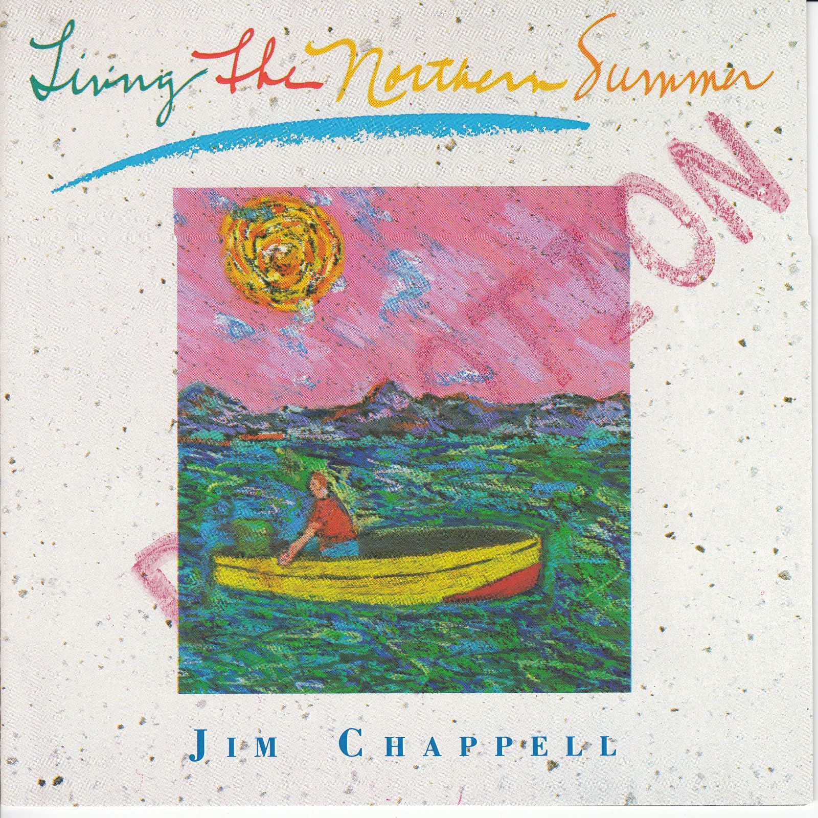 cd living the northern summer jim chappell 