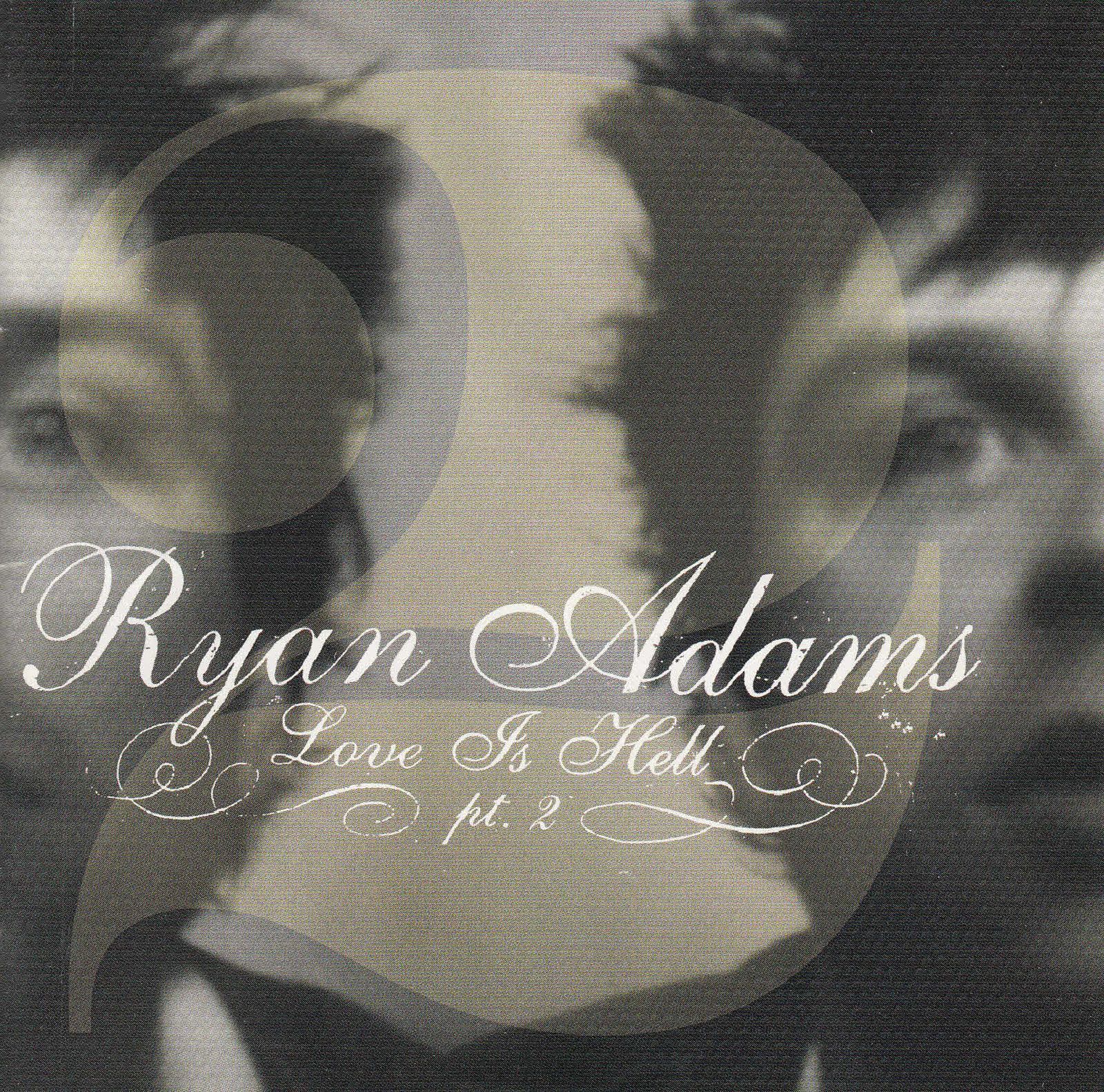 cd love is hell part 2 ryan adams