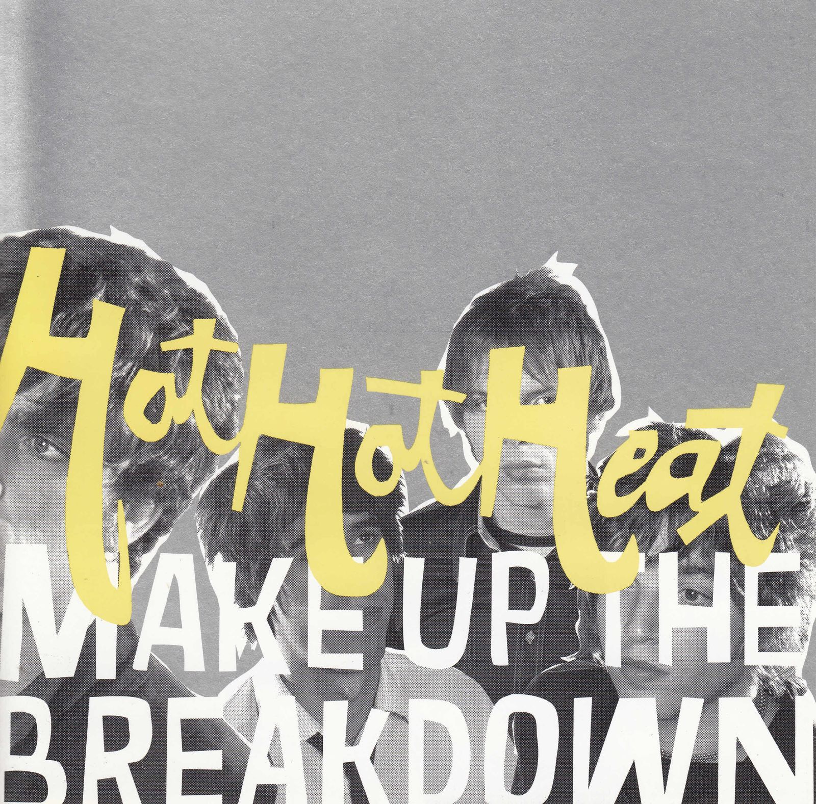 cd make up the breakdown hot hot heat