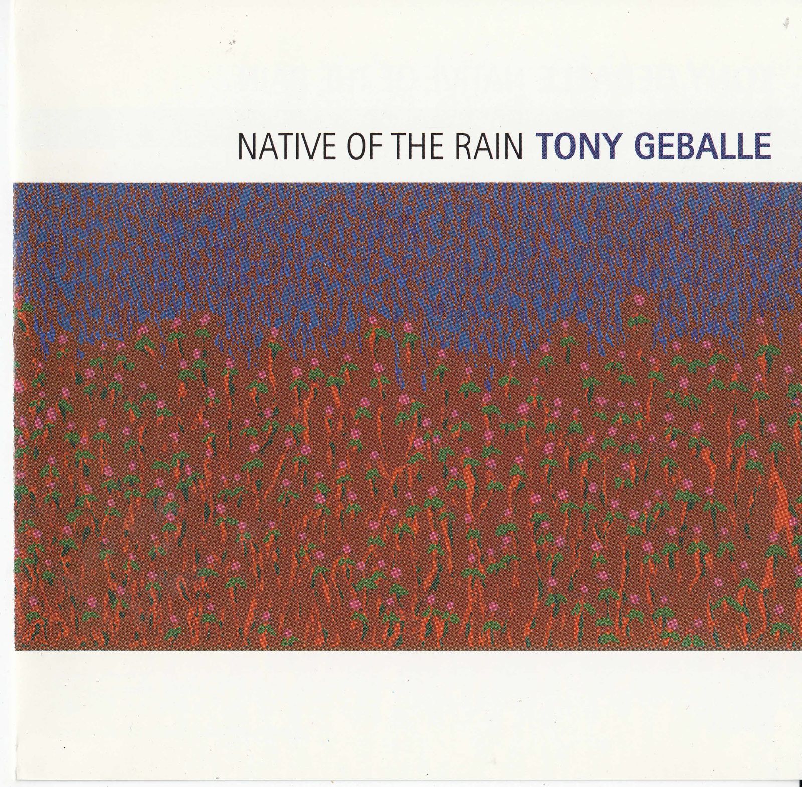 cd native of the rain tony geballe