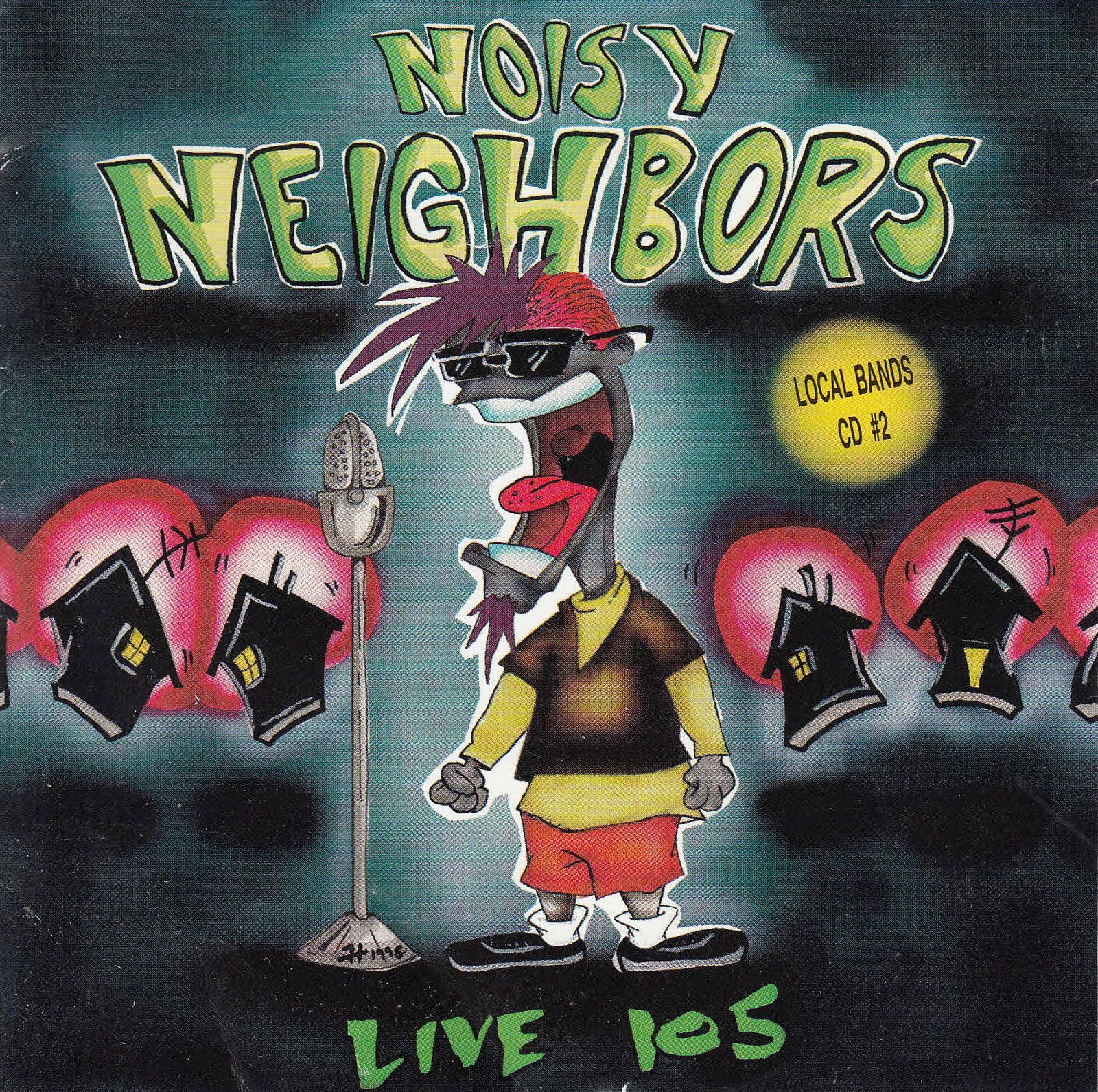 cd noisy neighbors local bands cd2 live 105