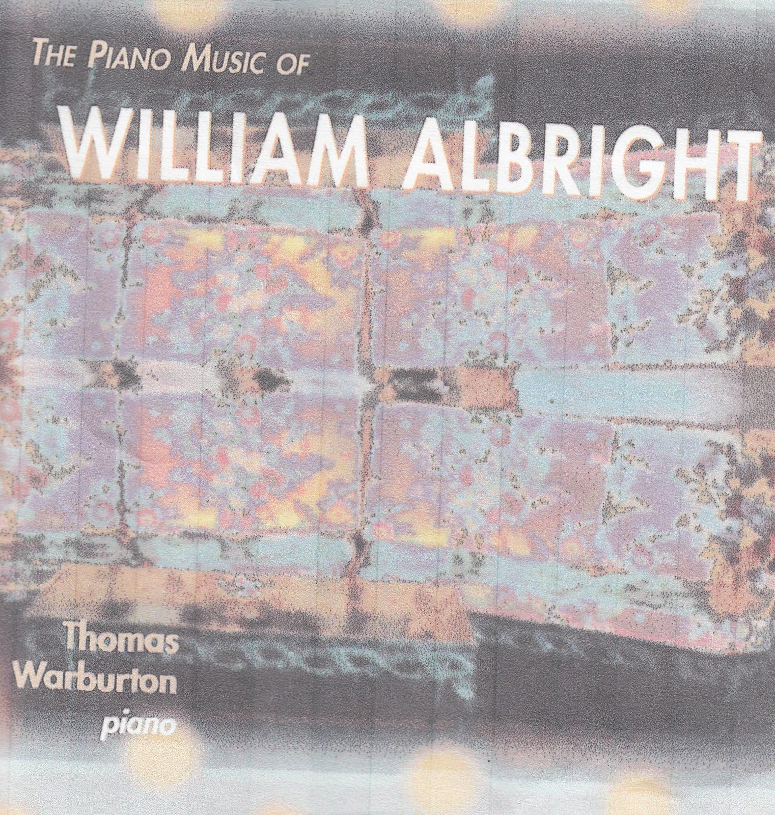 cd piano music of william albright thomas warburton