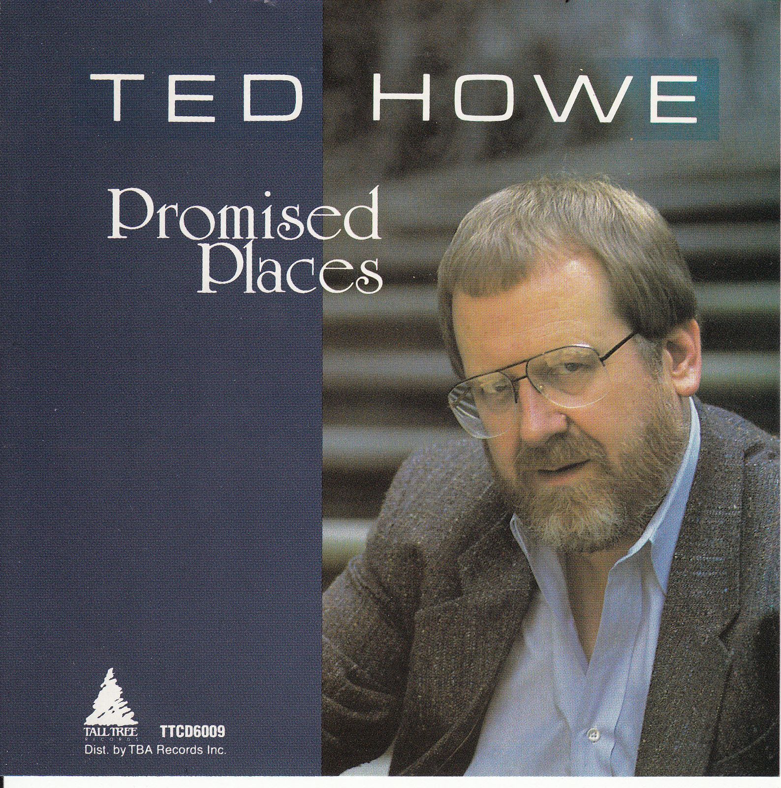 cd promised places ted howe