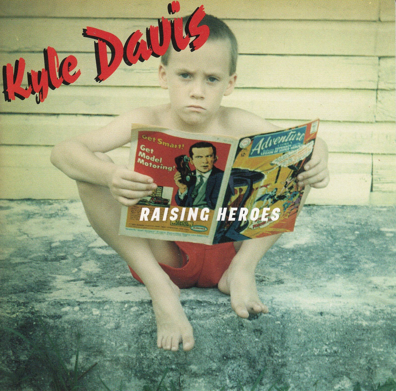 cd raising heroes kyle davis