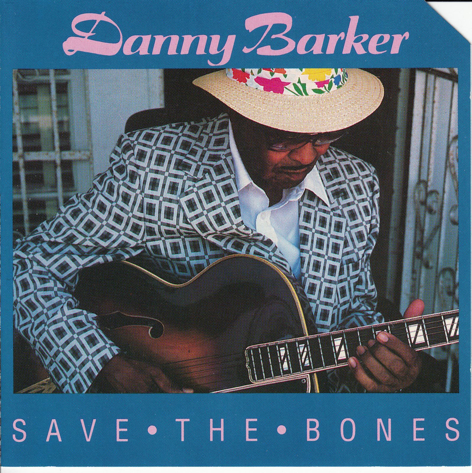 cd save the bones danny barker