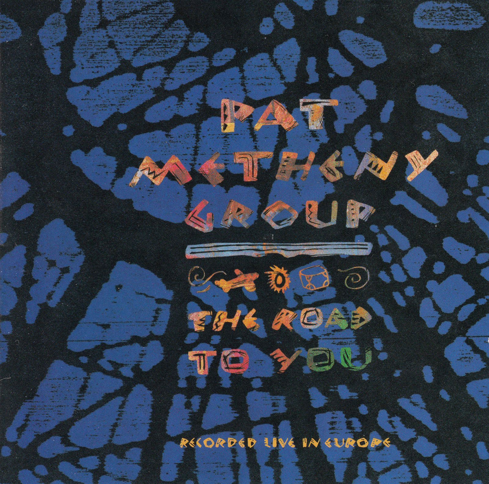 cd the road to you live pat metheny
