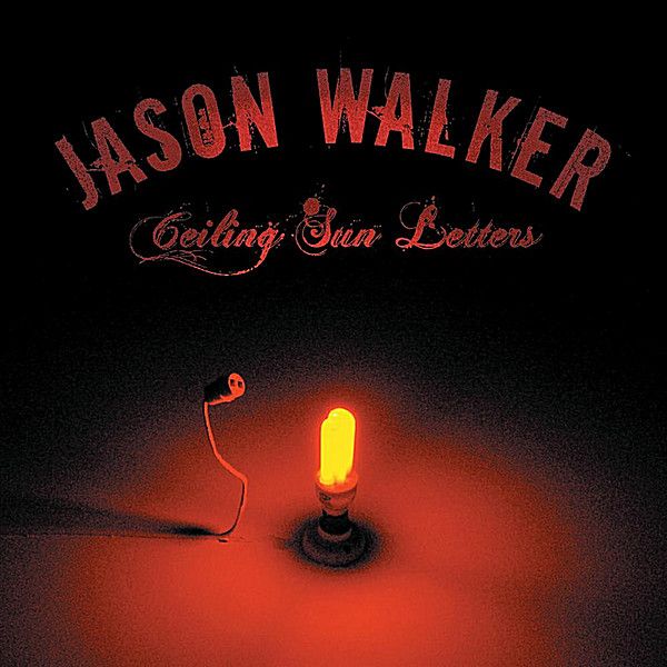 ceiling sun letters jason walker 