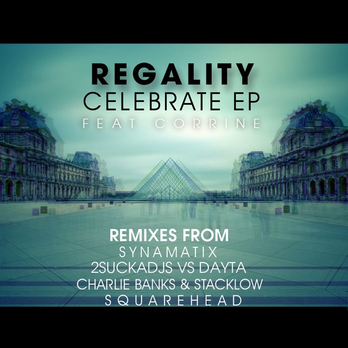 celebrate ep regality  