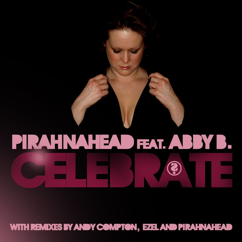 celebrate incl and pirahnahead  