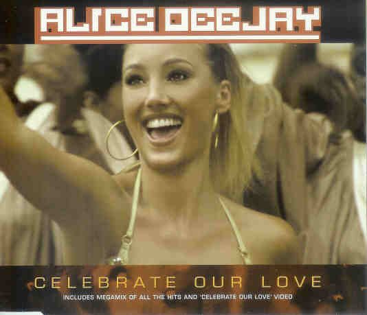 celebrate our love alice deejay  