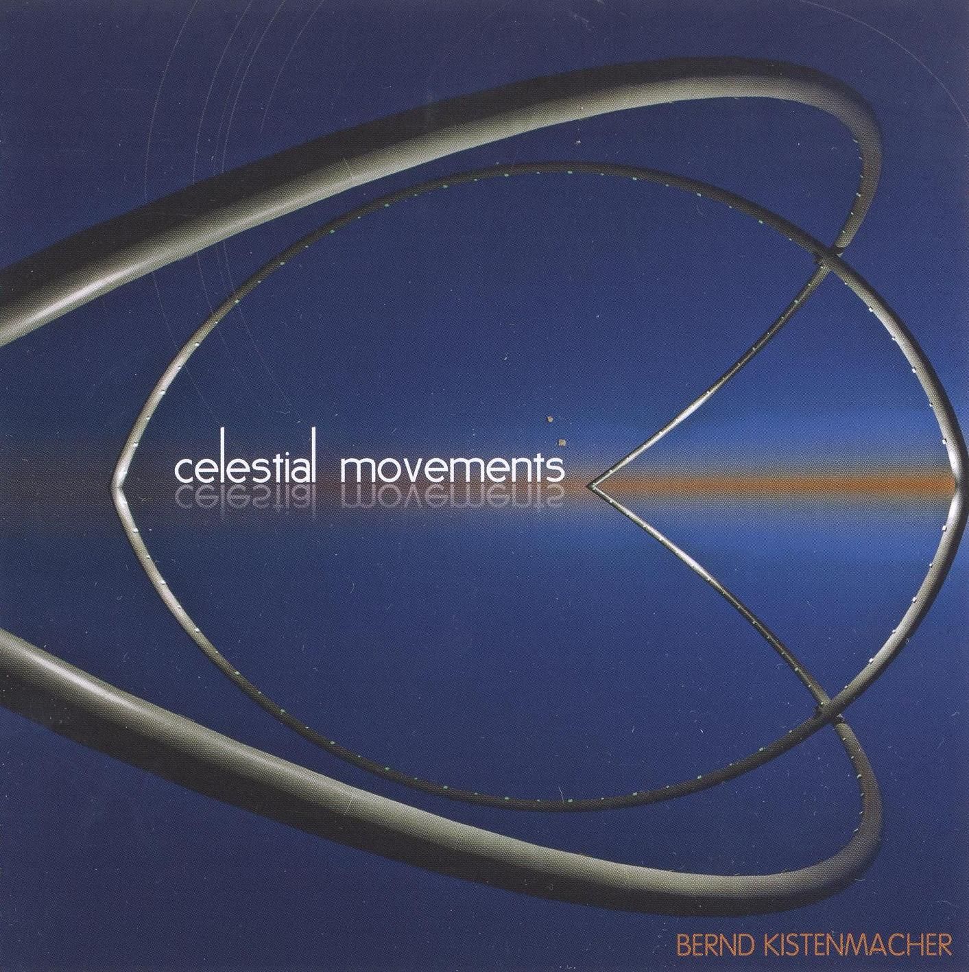 celestial movements bernd kistenmacher 