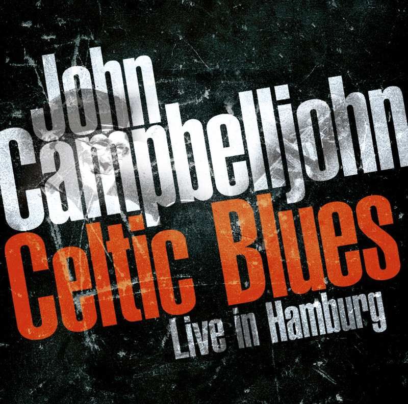 celtic blues live in hamburg john camp 